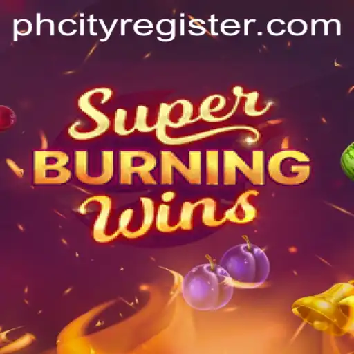 Experience the Thrill of SuperBurningWins in PHCity